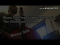 Double Bass - Sonny Stitt - Blues for Pres, Sweets, Ben & All the Other Funky Ones