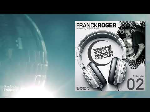 VMTTM Podcast 002: Franck Roger (100% Unreleased Deep House Mix)