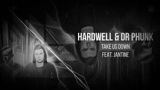 Hardwell & Dr. Phunk Feat Jantine - Take Us Down (Extended Mix)