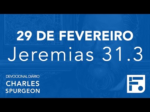 29 de fevereiro - Devocional Diário CHARLES SPURGEON #60