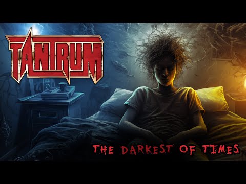 TANTRUM - The Darkest of Times (Single 2024)