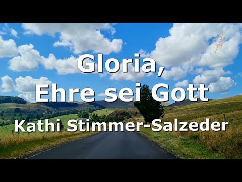 Gloria, Ehre sei Gott (Gl 169) von Kathi Stimmer-Salzeder