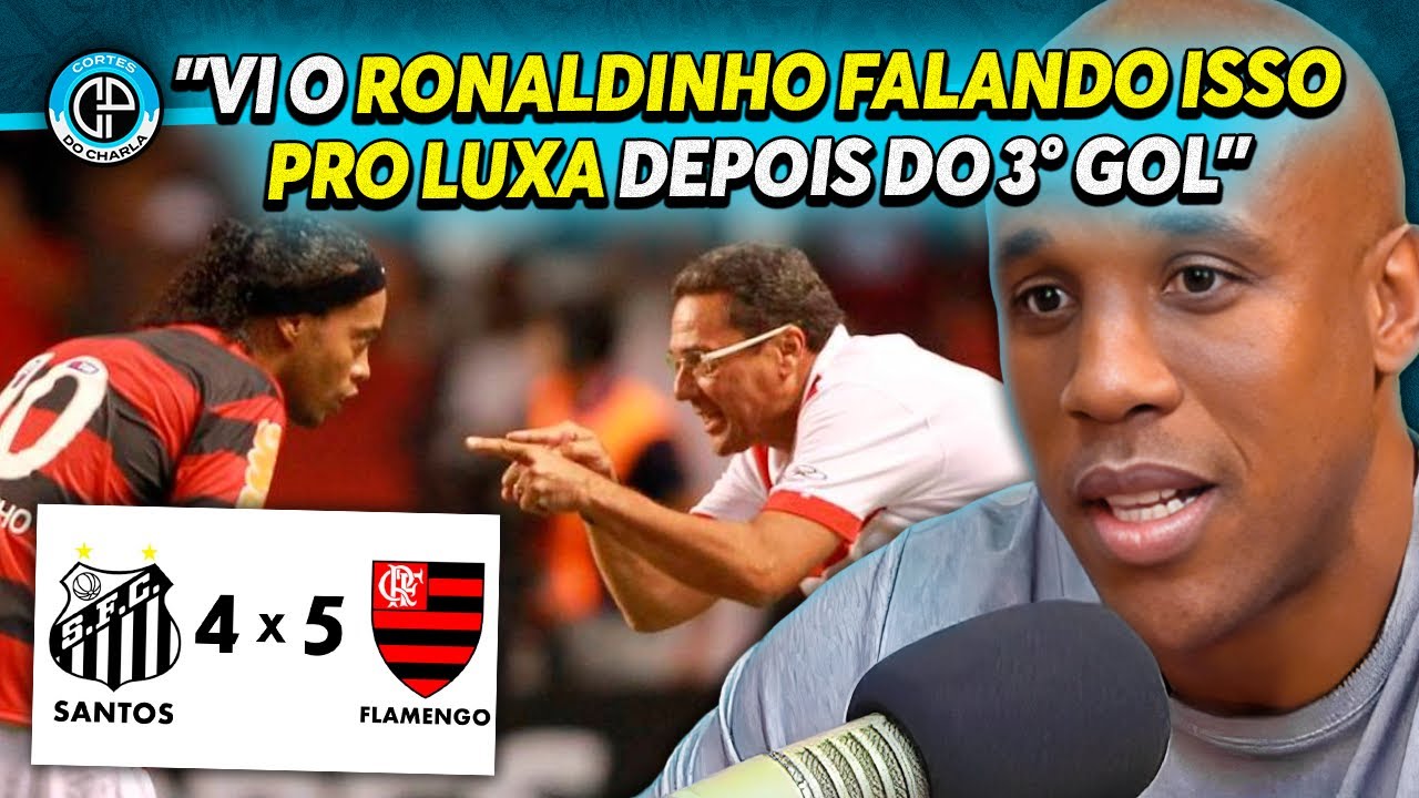 CONVERSA REVELADORA QUE MUDOU O RUMO DO FLAMENGO 5 X 4 SANTOS