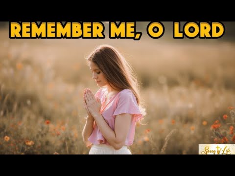 Remember me, O Lord /Original Christian music/ Psalm 106/ Song of Life/ Bible Song