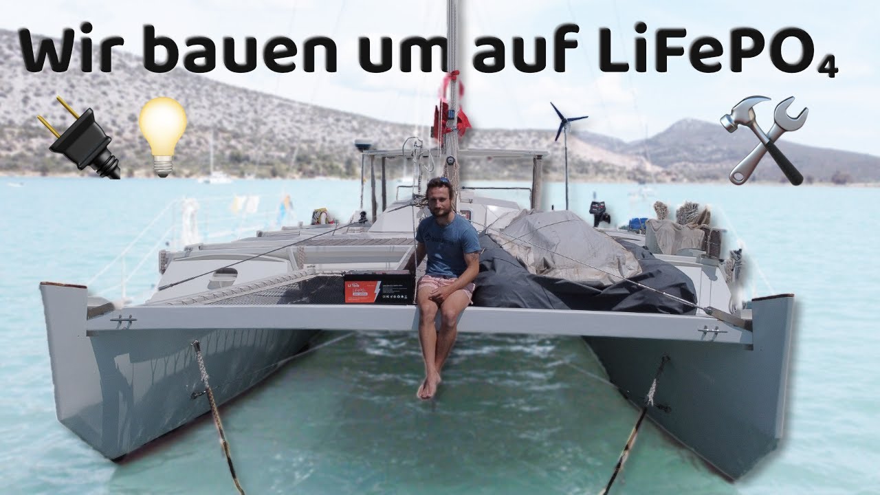 Our catamaran is becoming self-sufficient! | Conversion to LiFePO₄ 🔋