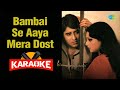 Bambai Se Aaya Mera Dost Karaoke With Lyrics Bappi Lahiri Retro Hindi Song Karaoke