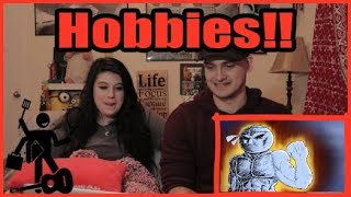 Hobbies by TheOdd1sOut | COUPLE'S REACTION