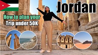 How to plan your Jordan trip on Budget Under 50K | Jordan Travel Itinerary | Things to do in Jordan