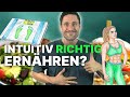 Grundlegend falsches Essverhalten? Wie sinnvoll ist intuitive Ernährung? Vorteile für sich nutzen!