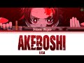 Demon Slayer Mugen Train Opening (Full) -Akeboshi- Lyrics