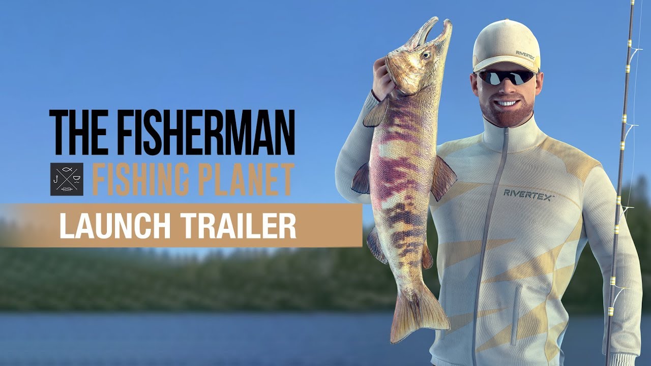 The Fisherman - Fishing Planet | Launch Trailer - YouTube