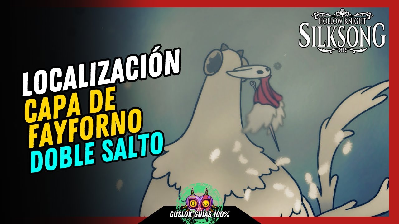 UBICACIÓN de la CAPA DE FAYFORNO (DOBLE SALTO) | GUÍA 100% | 💯Hollow Knight: Silksong🏆 UBICACIÓN de la CAPA DE FAYFORNO (DOBLE SALTO) | GUÍA 100% | 💯Hollow Knight: Silksong🏆