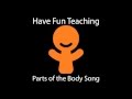 Parts of the Body Song (Learn Body Parts for Kids - Audio)