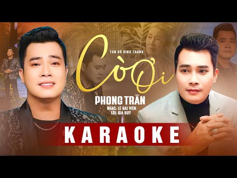 Karaoke Tân Cổ Cò Ơi  - Phong Trần | Karaoke Tân Ca Cổ Tone Nam
