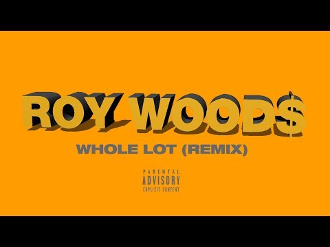 Roy Woods - Whole Lot