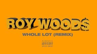 Roy Woods - Whole Lot