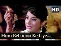 Hum Behanon Ke Liye (Sad) (HD) - Anjaana Songs - Rajendra Kumar - Nazima