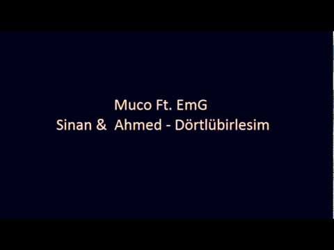 Muco Ft Emre Sinan&Ahmedo   Dörtlü Birlesim