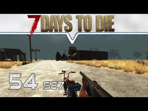 7 DAYS TO DIE Alpha 14 ★ #54  Highway to Val ★ Let's Play Deutsch German Gameplay