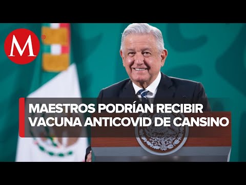 AMLO prevé que maestros reciban vacuna anticovid del 15 al 20 de abril