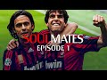 Soulmates Episode 1 Inzaghi Kaká