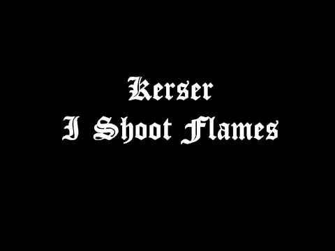 Kerser - I Shoot Flames