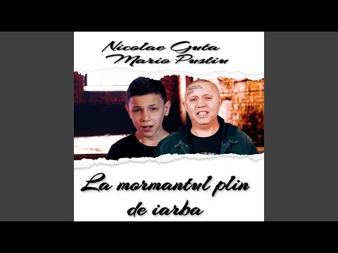 La mormantul plin de iarba (feat. MARIO PUSTIU)