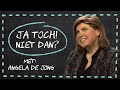 Ja Toch! Niet Dan? met Angela de Jong