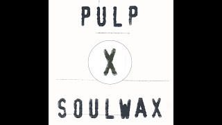 After You (Pulp Vs Soulwax)