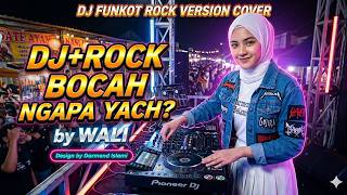 Download lagu DJ Rock Bocah Ngapa Ya - Wali | Cover mp3
