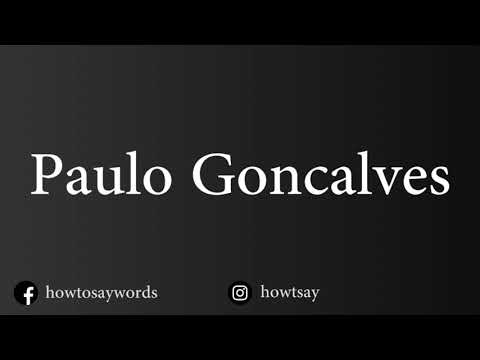 How To Pronounce Paulo Goncalves
