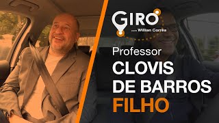 Giro com Willian Corrêa | Clovis de Barros Filho, Professor .#22