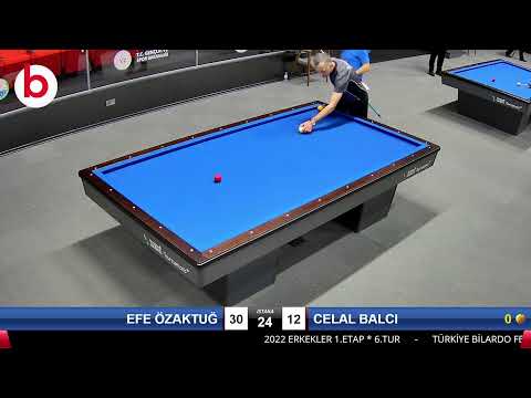 EFE ÖZAKTUĞ & CELAL BALCI Bilardo Maçı - 2022 ERKEKLER 1.ETAP-6.TUR