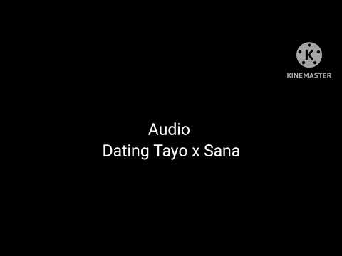 Dating Tayo x Sana Audio