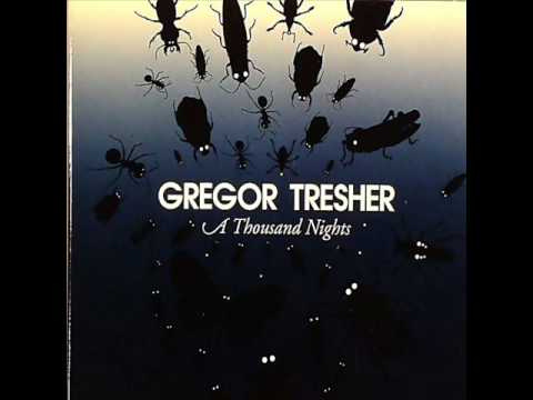 Gregor Tresher - A Thousand Nights ( Original mix )