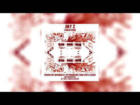 Jay Z; Linkin Park - Points Of Authority/99 Problems/One Step Closer (Instrumental)