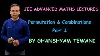 Permutation & Combination | JEE Maths Videos | Ghanshyam Tewani | Cengage