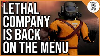 It's about time we returned to LETHAL COMPANY!