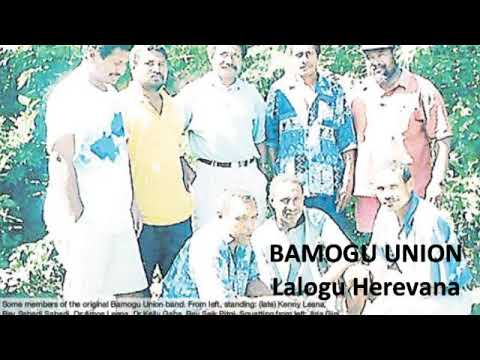 Lalogu Herevana - BAMOGU UNION