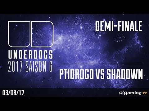 Ptidrogo vs Shadown - Underdogs S6 - Demi-Finale 2 - Starcraft 2