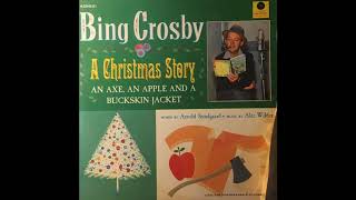 A Christmas Story – An Axe, an Apple and a Buckskin Jacket (Bing Crosby, Album 1957), PART 2