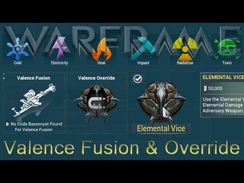 Warframe - Valence Fusion & Override Explained