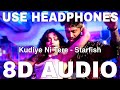 Kudiye Ni Tere (8D Audio) || Starfish || Yo Yo Honey Singh, Harjot Kaur || Khushali Kumar, Ehan Bhat