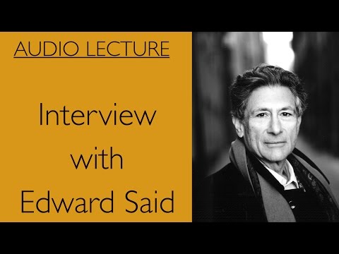 Edward Said Interview with Edward Said