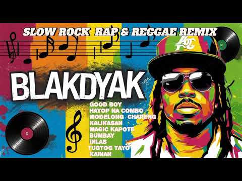 BLAKDYAK Collection|| Slow Rock,Rap and Reggae Remix||MusicPrince|| #music #dj @TopTrending #reggae 
