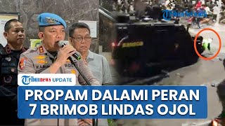 Propam Polri Amankan 7 Anggota Brimob yang Lindas Ojol di Kwitang, Kompolnas Ikut Tangani