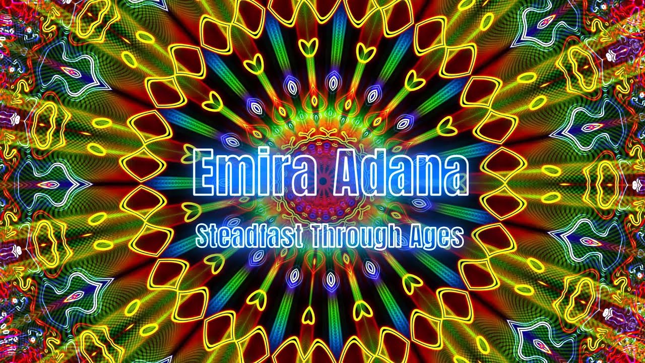 Emira Adana: Steadfast Through Ages