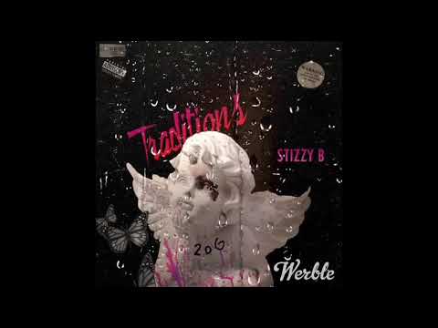 Stizzy B- Traditions (Prod. By C-Slick) Official Audio