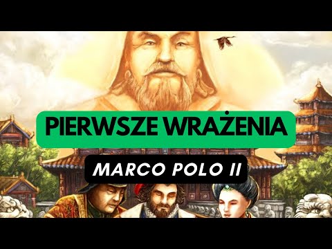 1167) Marco Polo II - pierwsze wrażenia (PL)