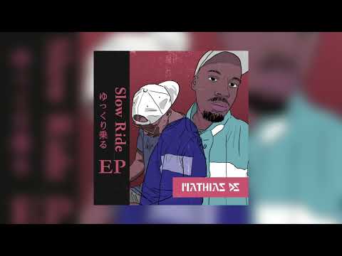 Mathias Ds & Skunk Beats - Slow Ride ( Full Ep )